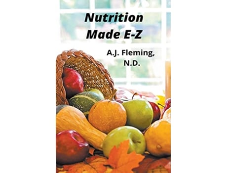 Livro Nutrition Made EZ de A J N D Fleming (Inglês)