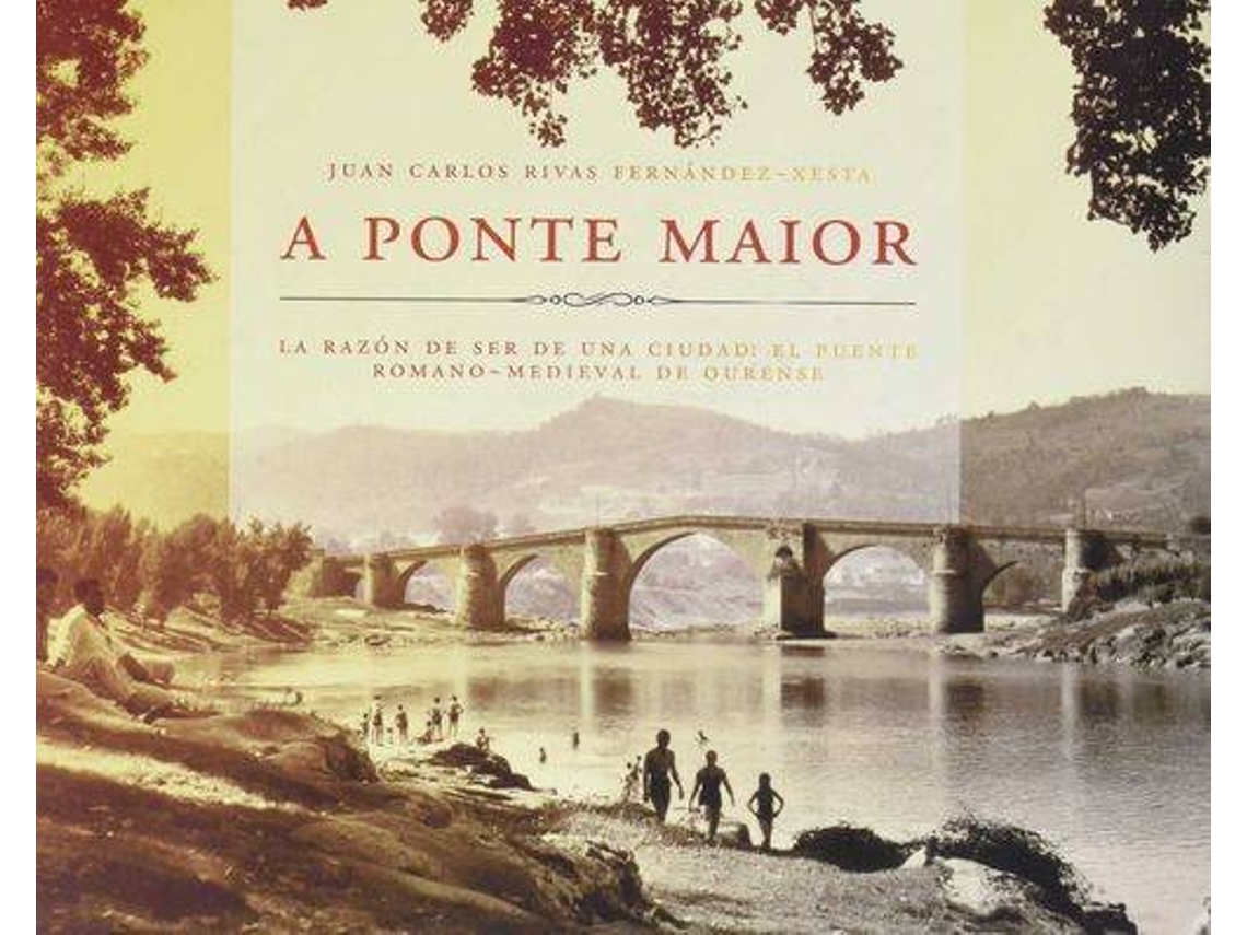 Livro A Ponte Maior de Juán Carlos Rivas Fernandez-Xesta (Espanhol)
