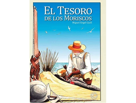 Livro El Tesoro De Los Moriscos de Miguel Ángel Guill Ortega (Espanhol)