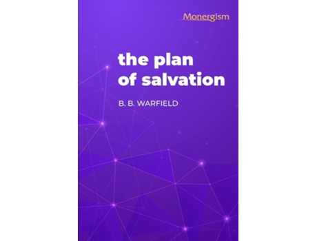 Livro The Plan Of Salvation De B B Warfield (inglês)