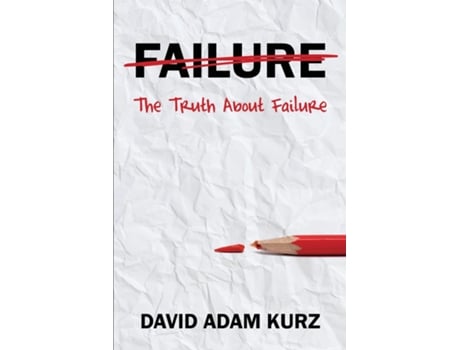 Livro The Truth About Failure de David Adam Kurz (Inglês)
