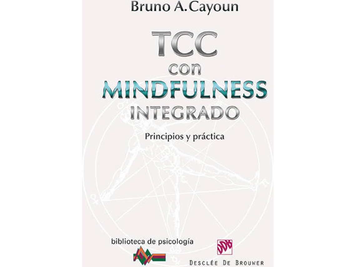 Livro Terapia Cognitivo-Conductual Con Mindfulness Integrado de Bruno A Cayoun (Espanhol)