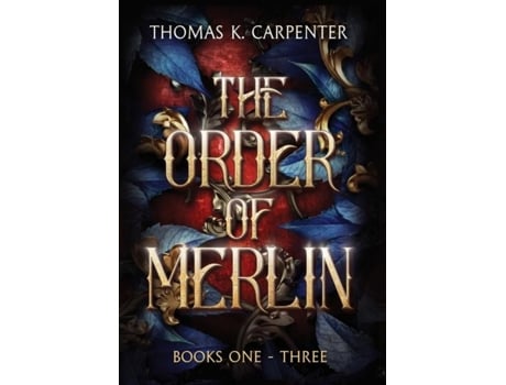 Livro The Order Of Merlin Trilogy De Carpenter, Thomas Et Al. (inglês)