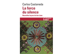Livro La Force Du Silence Nouvelles Leçons De Don Juan de Carlos Castaneda (Francês)