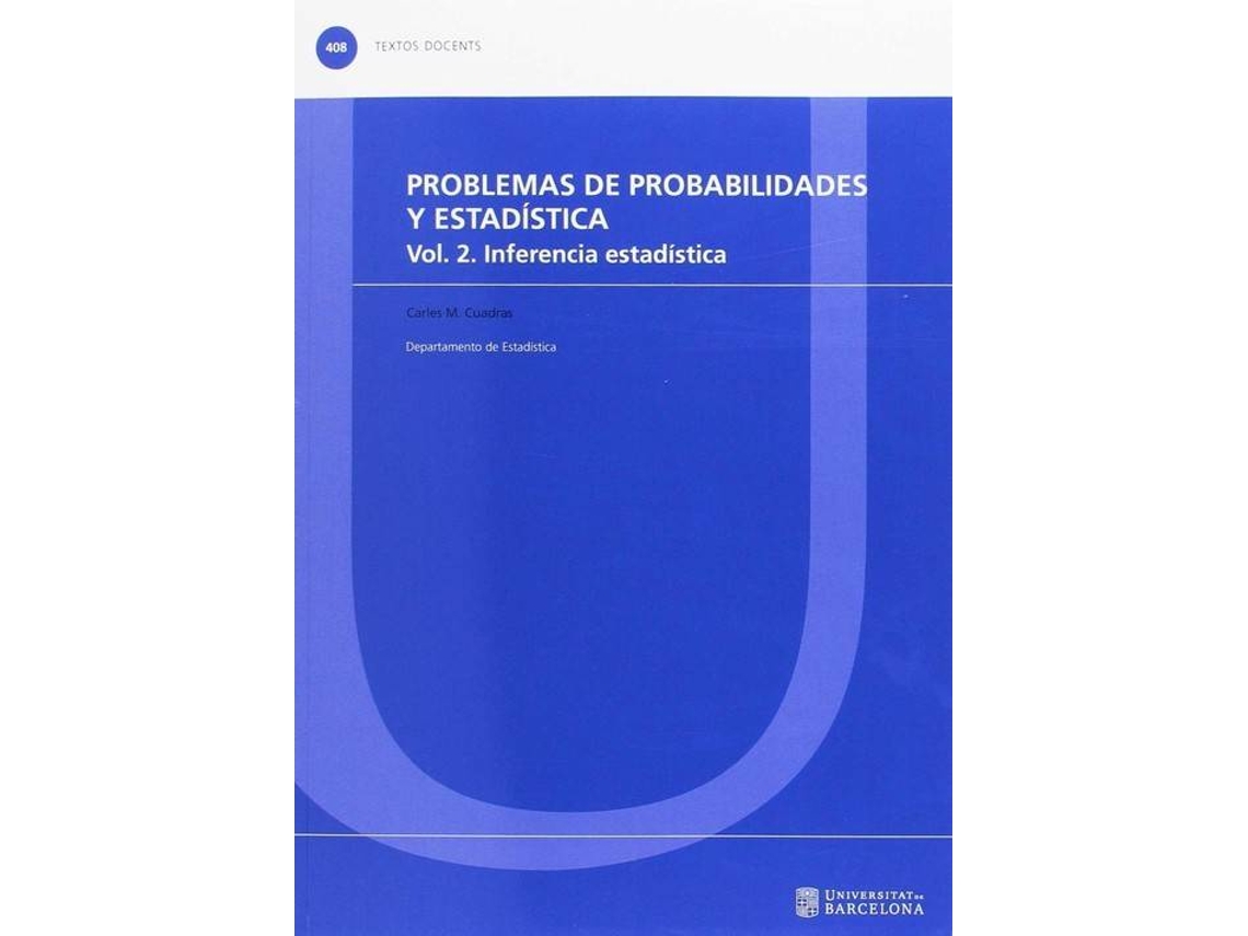 Livro Problemas De Probabilidades Y Estadistica Inferencia Estadistica de Carles M Cuadras (Espanhol)