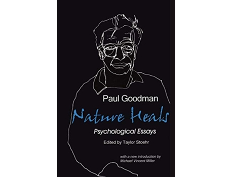 Livro Nature Heals The Psychological Essays of Paul Goodman de Paul Goodman (Inglês)