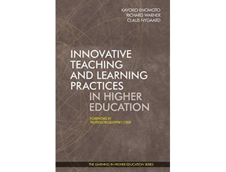 Livro Innovative Teaching and Learning Practices in Higher Education 18 Learning in Higher Education de Kayoko Enomoto (Inglês)