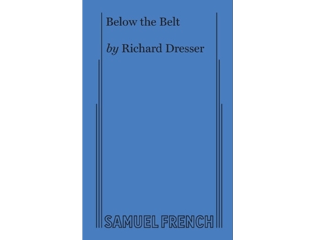 Livro Below the Belt de Richard Dresser (Inglês)