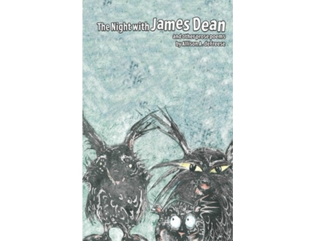Livro The Night With James Dean And Other Prose Poems De Allison A Defreese (inglês)