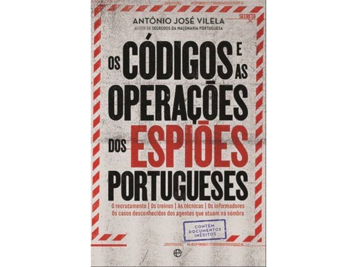 Livro Os Códigos E as Operações dos Espiões Portugueses de António José Vilela (Português)