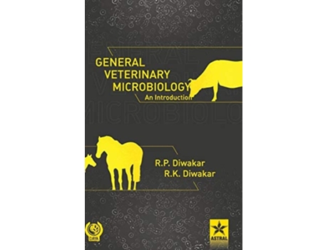Livro General Veterinary Microbiology - An Introduction de R K Diwakar ( Inglês )