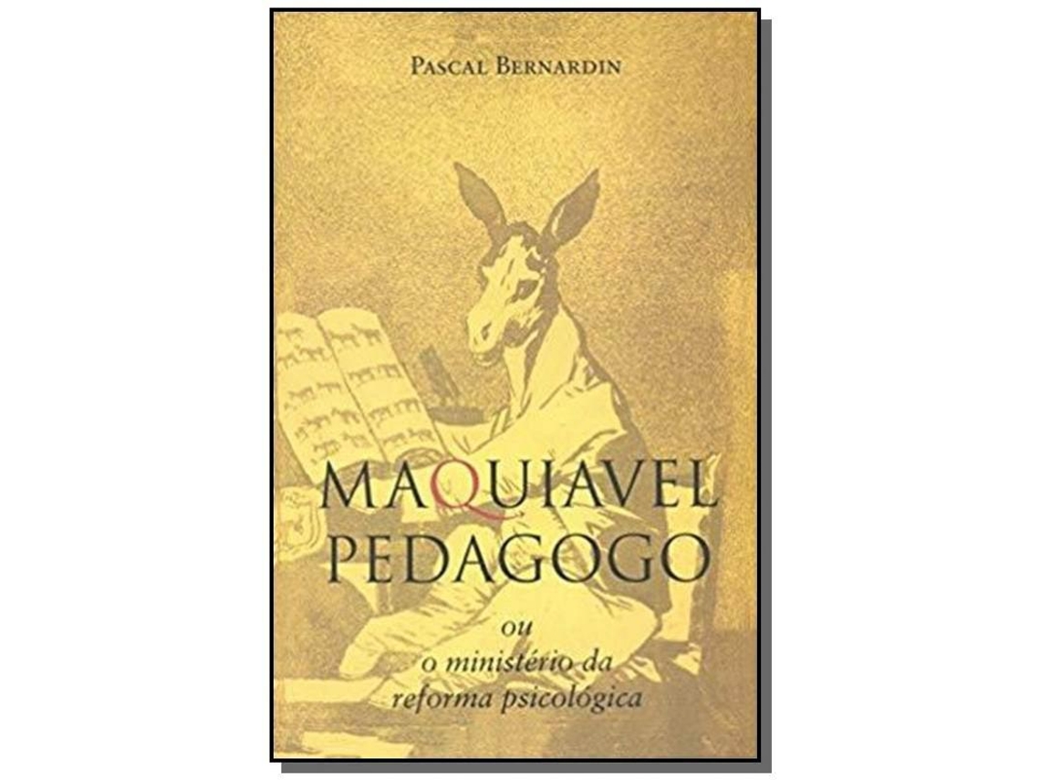 Livro Maquiavel Pedagogo De Pascal Bernardin (português)