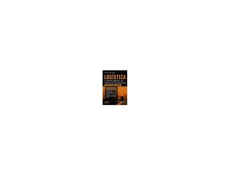 Livro Logística e Gerenciamento da Cadeia de Distribuição 5/21 [LS] de Novaes Antonio G (Brasileiro)