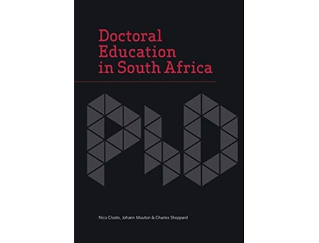 Livro Doctoral Education in South Africa de Nico Cloete Johann Mouton Charles Sheppard (Inglês)
