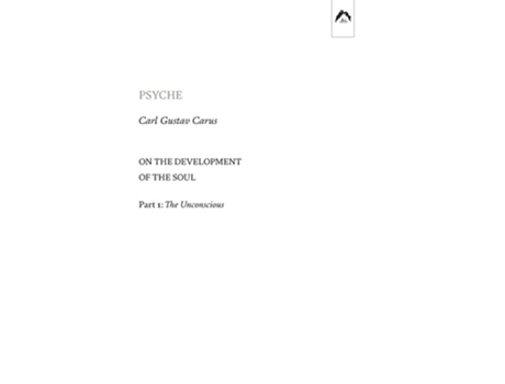 Livro Psyche On the Development of the Soul – Part 1 The Unconscious de Carl Gustav Carus (Inglês)