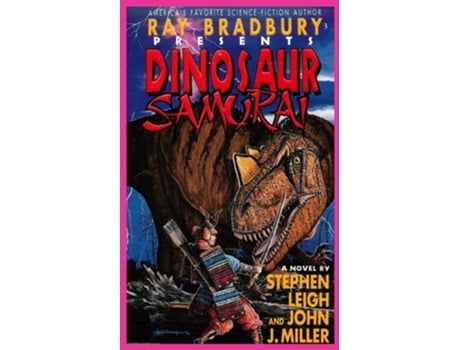 Livro Ray Bradbury Presents Dinosaur Samurai De Stephen Leigh E John J Miller (inglês)