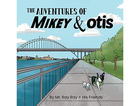 Livro The Adventures of Mikey and Otis de Ray Ray (Inglês)
