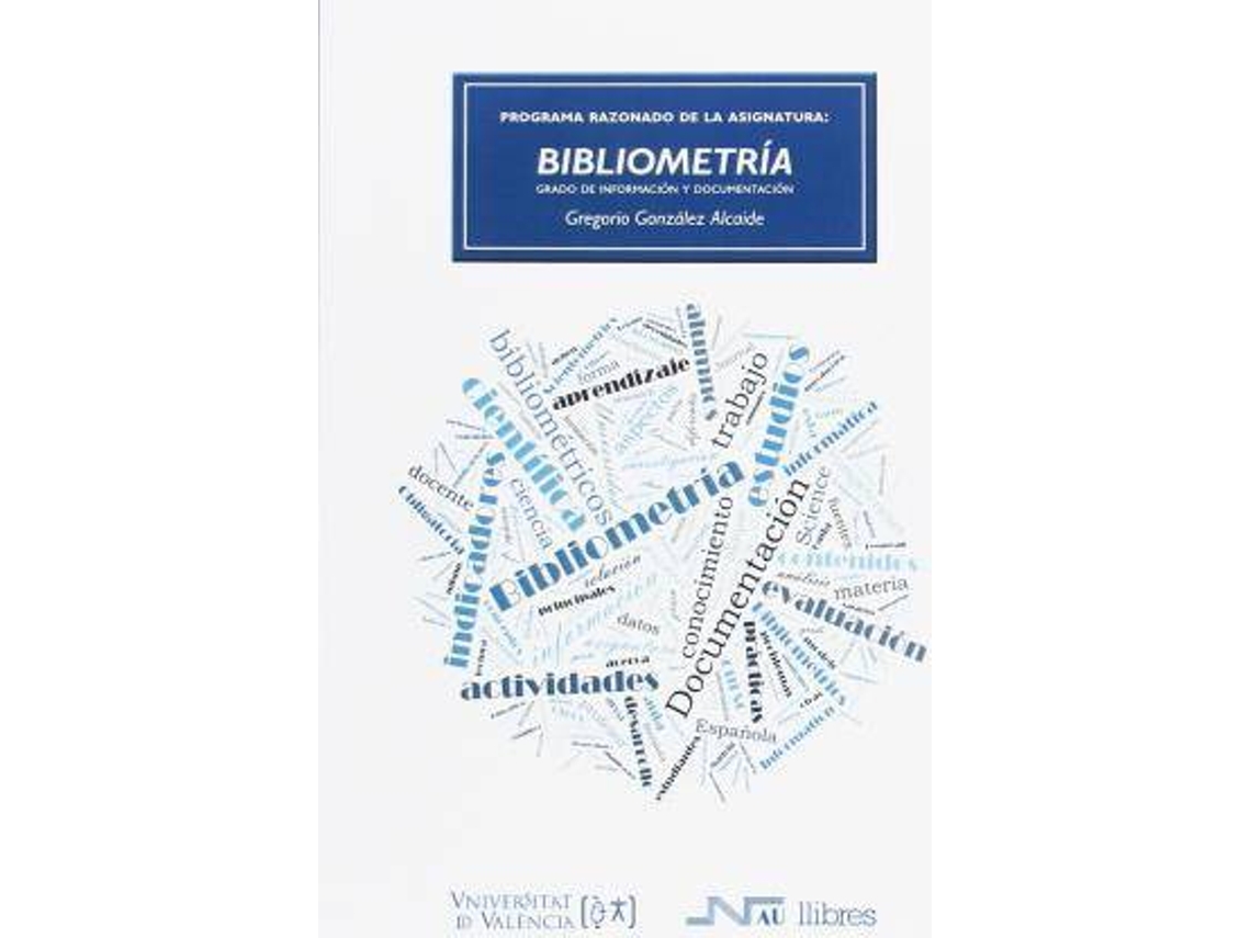 Livro Bibliometría programa razonado de Gregorio González Alcaide (Espanhol)