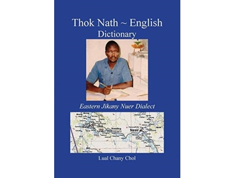 Livro Thok Nath English Dictionary Eastern Jikany Nuer Dialect de Prof Chol (Inglês)