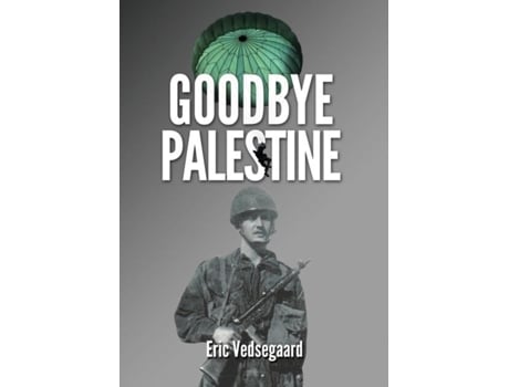 Livro Goodbye Palestine De Eric Vedsegaard (inglês)