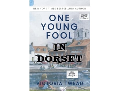 Livro One Young Fool In Dorset - Large Print Prequel De Victoria Twead (inglês)