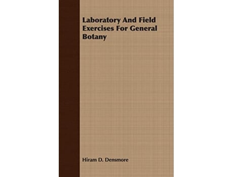 Livro Laboratory And Field Exercises For General Botany de Hiram D Densmore (Inglês)