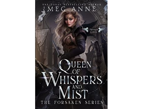 Livro Queen of Whispers and Mist A Rejected Mates EnemiestoLovers High Fantasy Romance The Forsaken de Meg Anne (Inglês)