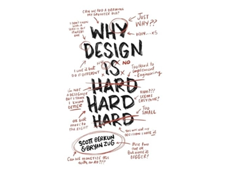 Livro Why Design Is Hard de Scott Berkun e Bryan Zug (Inglês)