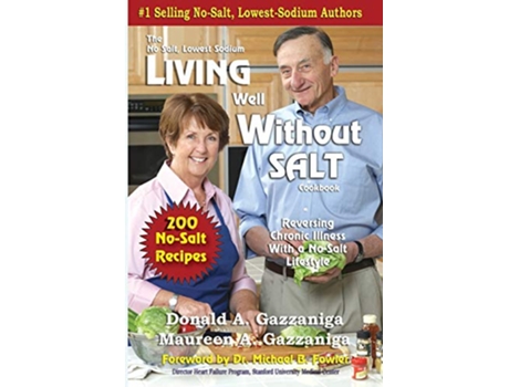 Livro Living Well Without Salt NoSalt LowestSodium de Donald a Gazzaniga Maureen A Gazzaniga (Inglês)