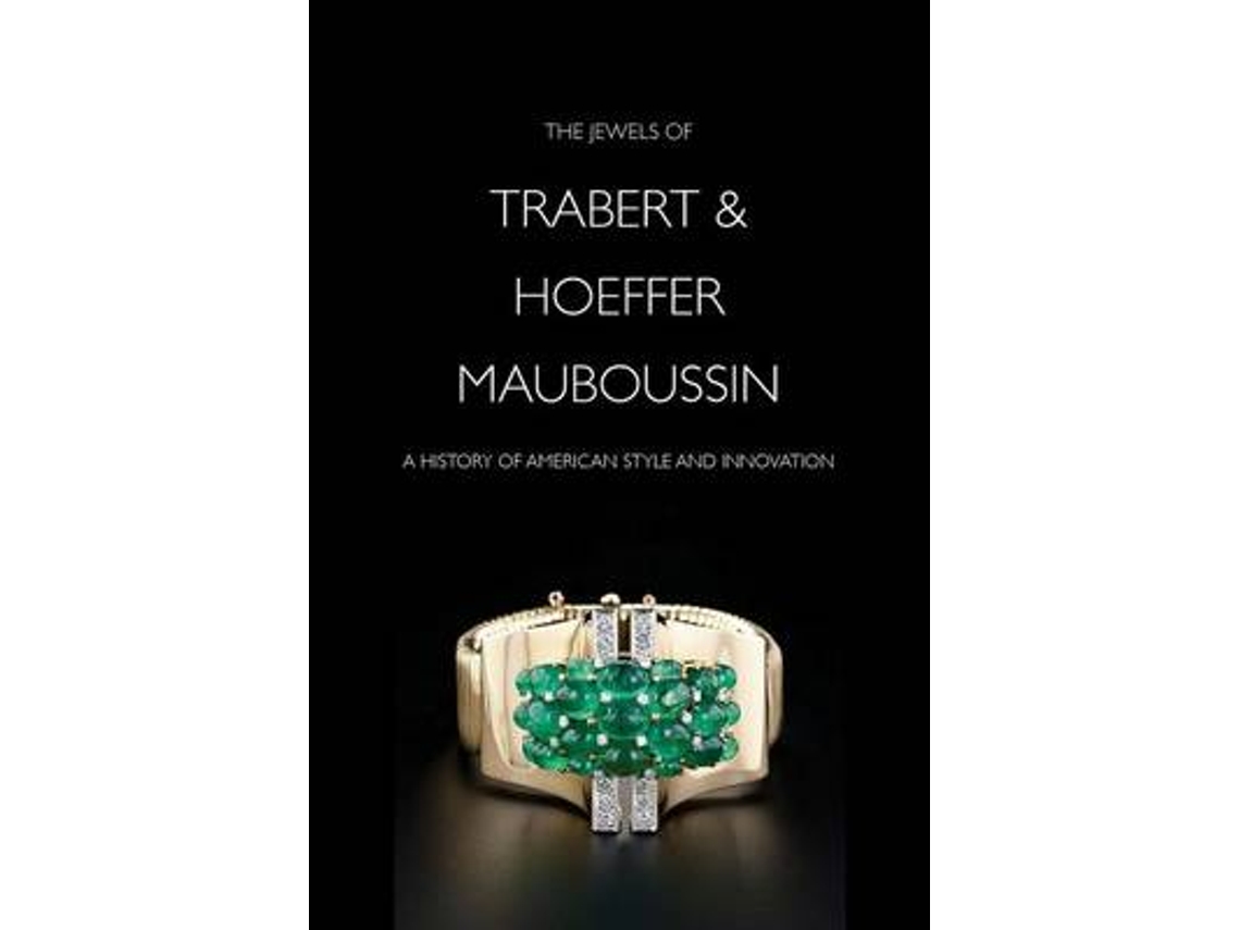 Livro the jewels of trabert &amp; hoeffer-mauboussin de yvonne j. markowitz (inglês)