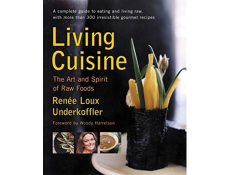 Livro Living Cuisine de Renee Loux Underkoffler (Inglês)