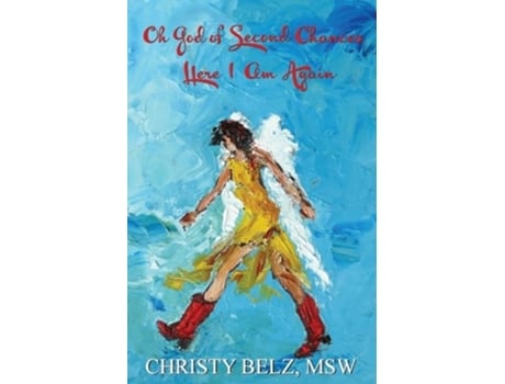 Livro Oh God of Second Chances, Here I Am Again de Christy Belz (Inglês)