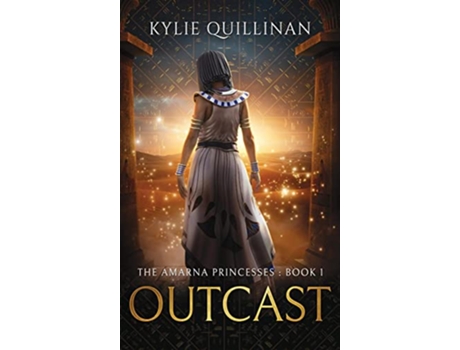 Livro Outcast Hardback Version The Amarna Princesses de Kylie Quillinan (Inglês)