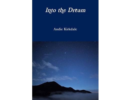 Livro into the dream de andie kirkdale (inglês)
