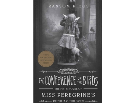 Livro The Conference Of The Birds (Miss Peregrine 5) de Ransom Riggs (Inglês - 2021)