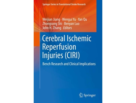 Livro Cerebral Ischemic Reperfusion Injuries De Weijian Jiang, Wengui Yu Et Al. (inglês - Capa Dura)