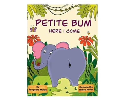 Livro Petite bum here I come A book about peer pressure and body acceptance de Sangeeta Mulay (Inglês)