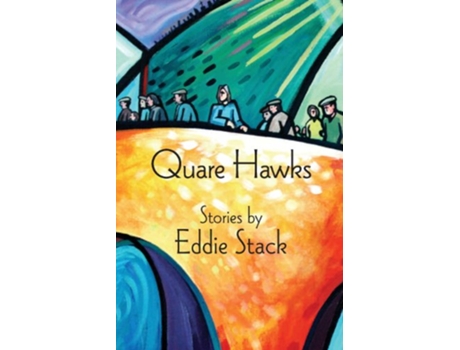 Livro Quare Hawks de Eddie Stack (Inglês)