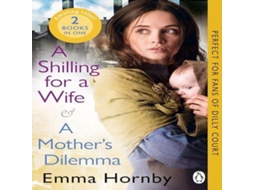 Livro Shilling for a Wife A Mothers Dilemma Omnibus Edition de Emma Hornby (Inglês)