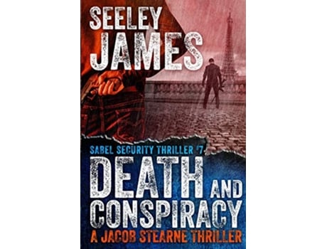 Livro Death and Conspiracy A Jacob Stearne Thriller Sabel Security de Seeley James (Inglês)