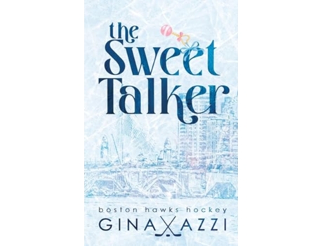 Livro The Sweet Talker A Surprise Baby Hockey Romance de Gina Azzi (Inglês)
