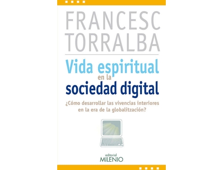 Livro Vida Espiritual En La Sociedad Digital de Francesc Torralba