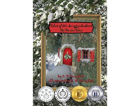Livro Tales Of Mr. Snuggywhiskers The Winter Tales De C F Crawford (inglês - Capa Dura)