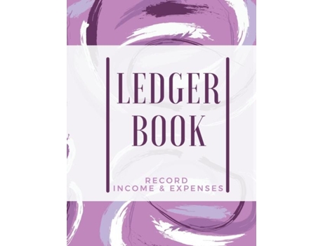 Livro Ledger Book Record Income Ampamp Expenses Simple Money Management Large Size Record Income Ampamp Expenses De Adil Daisy (inglês)