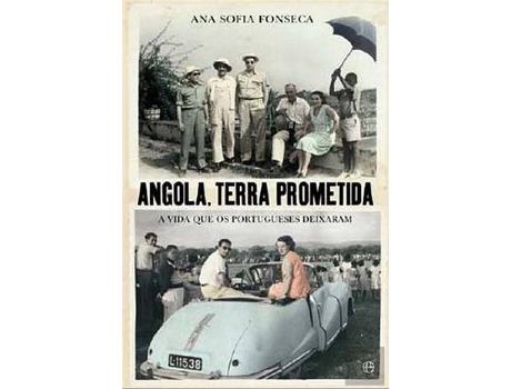 Livro Angola, Terra Prometida - Ed. Especial de Ana Sofia Fonseca
