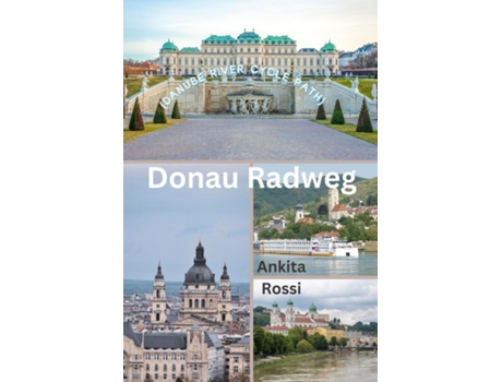 Livro Donau Radweg de Ankita Rossi (Inglês)