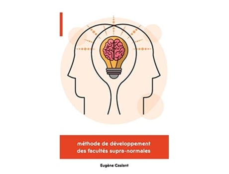 Livro Méthode de développement des facultés supranormales French Edition de Eugène Caslant (Francês)