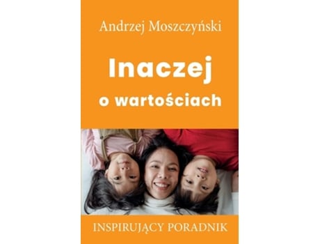 Livro Inaczej O Wartosciach De Andrzej Moszczynski (polaco)