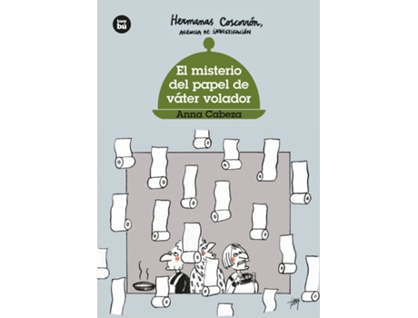 Livro Hermanas Coscorrón. El Misterio Del Papel De Váter Volador de Anna Cabeza (Espanhol)