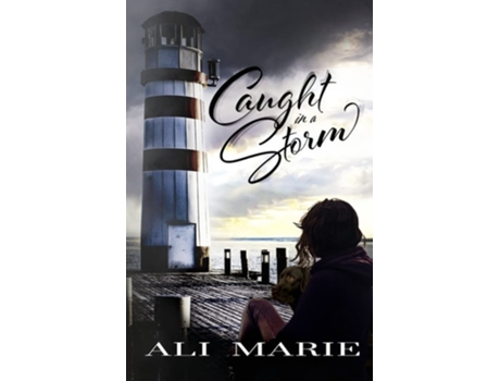 Livro Caught In A Storm De Ali Marie (inglês)